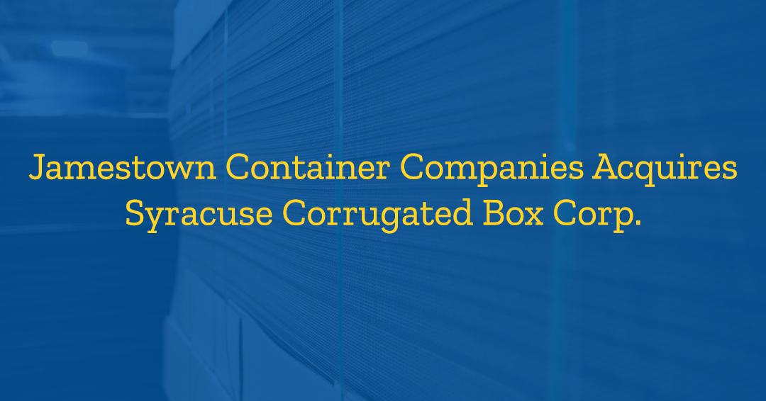 Jamestown Container Companies acquires Syracuse Box